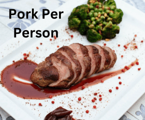 pork per person